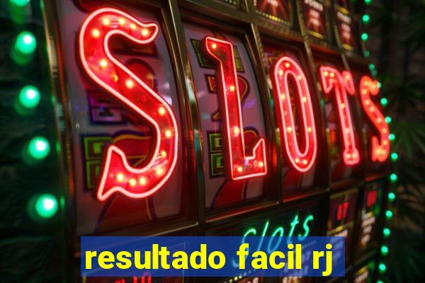 resultado facil rj